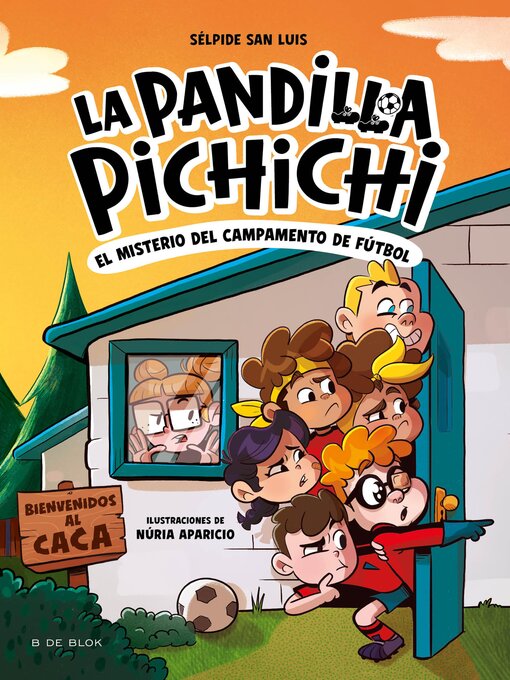 Cover image for La Pandilla Pichichi 2--El misterio del campamento de fútbol